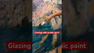 Glazing with acrylic paint #art #painting #arttutorial