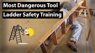 The Most Dangerous Tool | Ladder Safety Training, OSHA Rules, Fall Protection, Workplace Safety