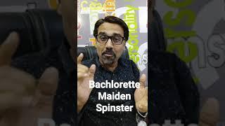 Bachelor, Bachlorette, Maiden, Spinster, Celibate | Learn English Vocabulary from Mukesh Janwa Sir