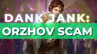 Dank Jank: Orzhov Scam | FDN Standard | Mtg