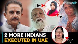 After Shahzadi Khan, 2 more Indians executed in UAE