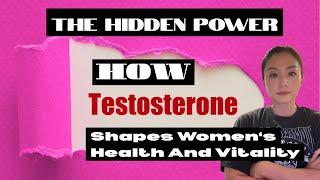 Testosterone In Women-From Premenopause To Menopause And Beyond