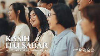 Kasih itu Sabar | GKI Maulana Yusuf (Live Recording) - Pop Rohani KK 563 / GB 47