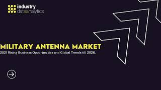 Military Antenna Market 2022 | Industry Data Analytics | IDA