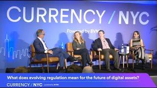 What does evolving regulation mean for the future of digital assets? (Currency NYC Highlights)