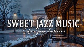 Happy smooth Jazz ~ Relaxing Winter Coffee Music and Bossa Nova Instrumental for Great Mood