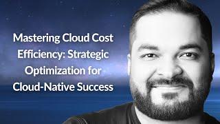 Mastering Cloud Cost Efficiency | Hari Yerramsetty | Conf42 Chaos Engineering 2025