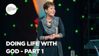 Doing Life with God - Pt 1 | Enjoying Everyday Life | Joyce Meyer