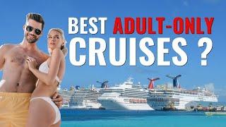 Best Adult-Only Cruise Lines And Cruises