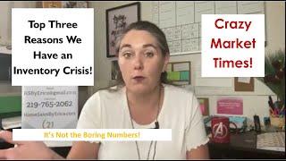 Top Three Reasons there are NO HOMES FOR SALE!!