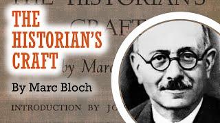 The Historian’s Craft | Marc Bloch | Detailed Book Summary | History and Historiography