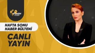 HANDAN TURAN KOLTUK İLE HAFTA SONU ANA HABER / FLASH HABER  TV  CANLI YAYIN - 20-04.- 2024