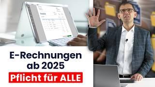 E-Rechnung ab 2025, Pflicht für ZUGFeRD & xRechnung, AUS für PDF-Rechnungen, Überblick und Hinweise