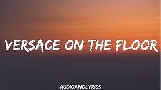 Bruno Mars - Versace On The Floor (Lyrics)