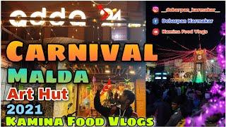 Carnival || Malda || 2021 || Art Hut || Kamina Food Vlogs