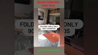 Best Folding table only Rs 900/-onwards 8788186435#table #chair #furniture @govind_chairs