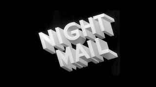 Night Mail (1936) UNABRIDGED FULL DOCUMENTARY