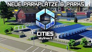 Bessere Parkplätze & Parks in Cities Skylines 2 Deutsch Gameplay 027