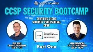 CCSP Certification Bootcamp (CCSP Training to Prepare You for The CCSP Exam) Part One