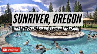 Sunriver, Oregon  | Bike Trails and views