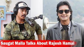 I had inferiority complex while watching Rajesh Hamal: Saugat Malla