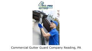 Commercial Gutter Guard Company Reading, PA - All Pro Gutter Guards