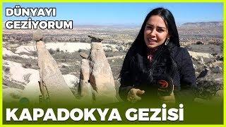 Dünyayı Geziyorum - Kapadokya | 15 Mart 2020