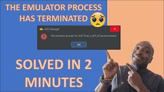 Fix Android Emulator Process has terminated - Android Studio