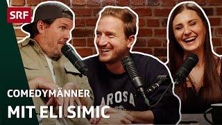 Mit Eli Simic | Comedy | Comedymänner - hosted by SRF |  Podcast