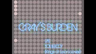 Gray's Burden - Use Somebody (Live @ Sean Collin's Bar)