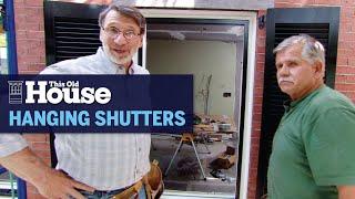 How to Hang New Shutters | This Old House