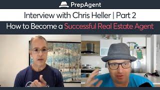 How to Become a Successful Real Estate Agent | Part 2 with Chris Heller