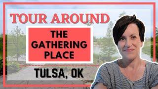Tour in THE GATHERING PLACE PARK | Tulsa Parks | Natalie Bratton Oklahoma Ambassador