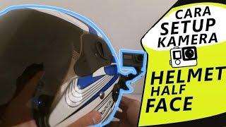 TUTORIAL SETUP CAMERA HELMET HALF FACE
