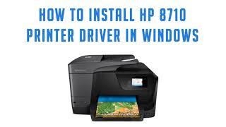 How to Install HP Officejet Pro 8710 all-in-one printer driver on Windows