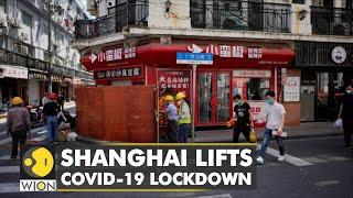 China Covid-19 Update: Two month long lockdown uplifted in Shanghai | Latest English News | WION