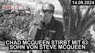 Chad McQueen, Schauspieler und Sohn von Steve McQueen, stirbt mit 63 Jahren