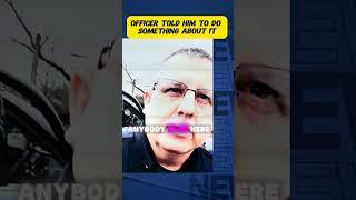 Officer Told Him to Do Something About It