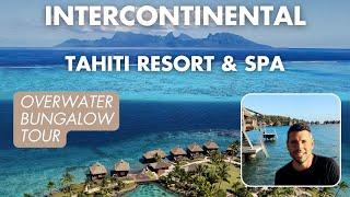 InterContinental Tahiti Resort & Spa | MOTU SUITE Overwater Bungalow Tour (FULL 4K Walkthrough) 