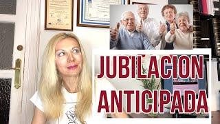 JUBILACION ANTICIPADA EN ESPAÑA: VOLUNTARIA Y NO VOLUNTARIA. Condiciones para acceder.