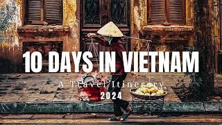 10 Days in Vietnam 2024 - A Travel Documentary