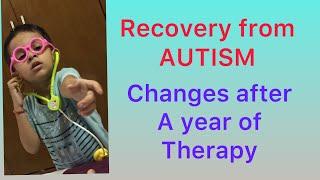 Autism improvement after 1 year of therapy/ changes in autistic child after a year of therapy