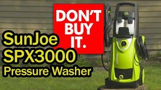 Sun Joe SPX 3000 Review 2020 - DON'T BUY IT! (10 Reasons not to buy)