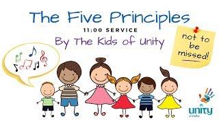 Learn "The Five Principles" with our Unity Kids at Unity of Dallas