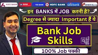 Skills for Bank Job | Top 5 Skills Freshers Need for Banking Jobs in 2025 | Growing Professional