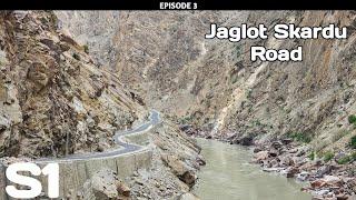 A Guide to Jaglot Skardu Road | Episode 3 | Skardu Trip 2023