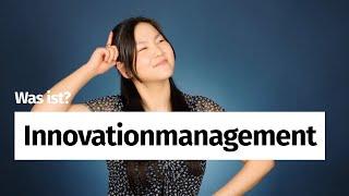 Was ist Innovationmanagement?