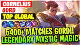 5400+ Matches Gord!! Legendary Mystic Magic [ Top Global Gord ] CoRNeL1uS - Mobile Legends Build