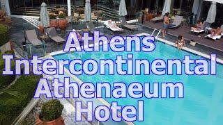 Intercontinental Athenaeum Hotel in Athens, Greece - REVIEW