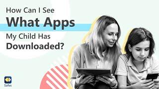 How Can I See What Apps My Child Has Downloaded?